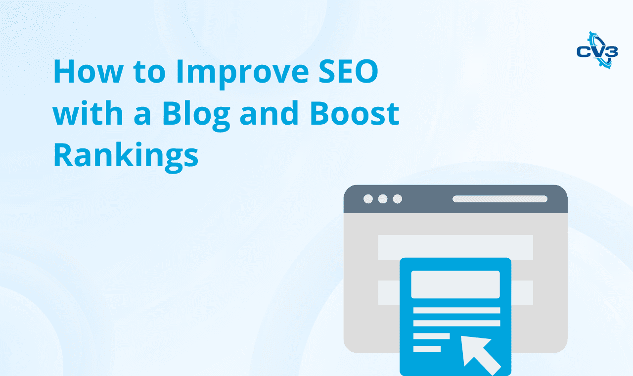 How to Improve SEO with a Blog and Boost Rankings