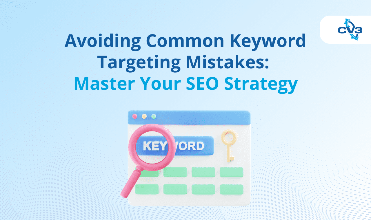 keyword targeting mistakes